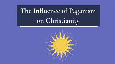 Examining the Shared Heritages of Paganism and Christianity